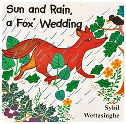 Sun and Rain, A Fox Wedding