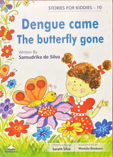 Dengue Came The Butterfly Gone