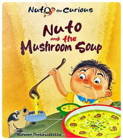 Nuto and the Mushroom Soup