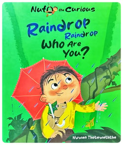 Raindrop Who Are You?